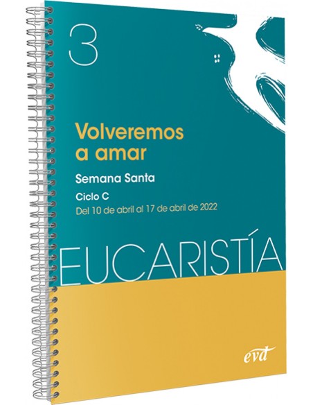 Volveremos a amar Eucaristia nº 3 2022